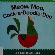Front cover of Meow, Moo, Cock-A-Doodle-Doo by Sterling Sterling Children's