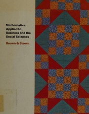 Front cover of Mathematics applied to business and the social sciences by Brown, Robert F.