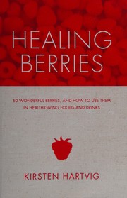 Front cover of Healing Berries by Kirsten Hartvig