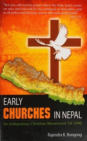 Front cover of Early Churches in Nepal by Rajendra K. Rongong