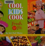 Front cover of Cool Kids Cook by Kid Eliana