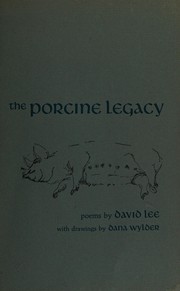 Front cover of The porcine legacy by David Lee