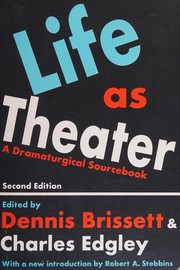 Cover of Life as theater by Dennis Brissett