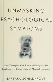 Front cover of Unmasking psychological symptoms by Barbara Schildkrout