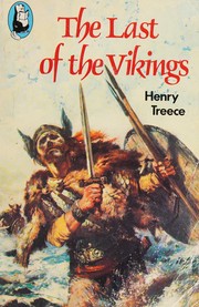 Front cover of The last of the Vikings by Henry Treece