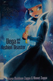Cover of Vega and the fashion disaster by Shana Muldoon Zappa