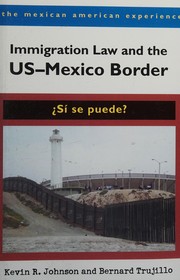 Front cover of Immigration law and the U.S.-Mexico border by Kevin R. Johnson