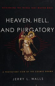 Front cover of Heaven, Hell, and Purgatory by Jerry L. Walls
