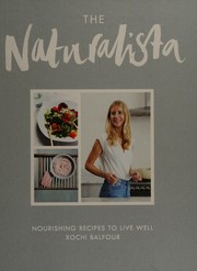 Front cover of The Naturalista by Xochi Balfour