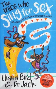 Front cover of The mice who sing for sex by Lliana Bird