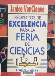 Cover of Proyectos de excelencia para la feria de ciencias/ A+ Sciences Fair Projects by Janice Pratt VanCleave