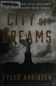 Front cover of City of dreams by Tyler Anbinder