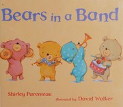 Front cover of Bears in a Band by Shirley Parenteau