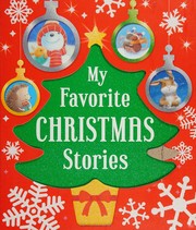 Front cover of My Favorite Christmas Stories by Tiger Tales Staff