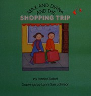 Front cover of Max and Diana and the shopping trip by Harriet Ziefert