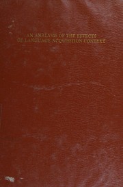 Cover of An analysis of the effects of language acquisition context upon the dual language development of non-English dominant students by Rosemary C. Salomone