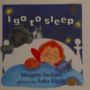 Front cover of I Go to Sleep by Margery Facklam