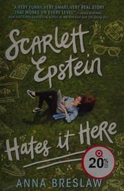 Front cover of Scarlett Epstein hates it here by Anna Breslaw