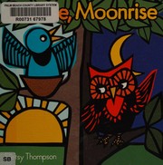 Front cover of Sunrise, moonrise by Betsy Thompson