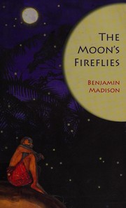Cover of The moon's fireflies by Benjamin Madison