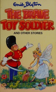 Front cover of Brave Toy Soldier and Other Stories by Enid Blyton