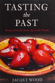 Cover of Tasting the past by Jacqui Wood