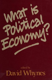 Front cover of What is political economy? by David K. Whynes