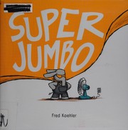 Cover of Super Jumbo by Fred Koehler