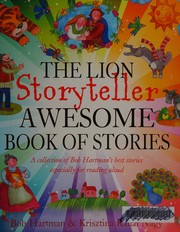 Front cover of Lion Storyteller Awesome Book of Stories by Bob Hartman