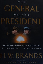 Cover of The general vs. the president by Henry William Brands