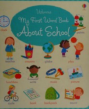 Front cover of My First Word Book about School by Holly Bathie