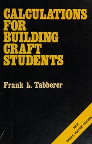 Front cover of Calculations for Building Craft Students by Frank L. Tabberer