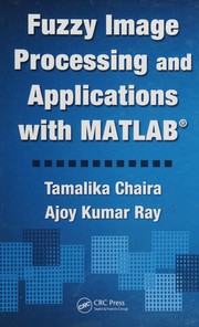 Cover of Fuzzy image processing and applications with MATLAB by Tamalika Chaira