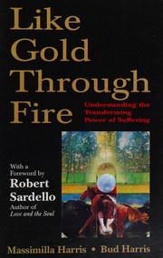 Front cover of Like gold through fire by Massimilla M. Harris