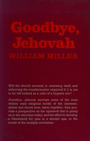 Cover of Goodbye, Jehovah by William Robert Miller