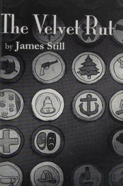 Front cover of The velvet rut by James Still