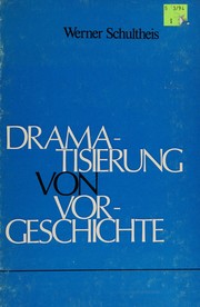Cover of Dramatisierung Von Vorgeschichte by Werner Schultheis