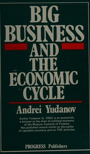 Front cover of Big business and the economic cycle by A. I͡U I͡Udanov