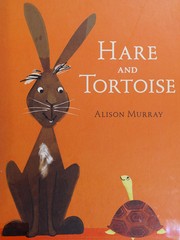 Cover of Hare and Tortoise by Murray, Alison (Illustrator)