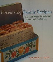 Front cover of Preserving family recipes by Valerie J. Frey