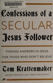 Front cover of Confessions of a secular Jesus follower by Tom Krattenmaker