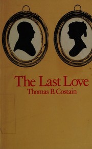 Front cover of The last love by Thomas Bertram Costain