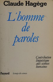 Front cover of L' homme de paroles by Claude Hagège