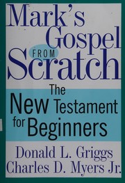 Front cover of Mark's Gospel  from scratch by Donald L. Griggs