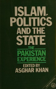 Front cover of Islam, politics, and the state by Mohammad Asghar Khan
