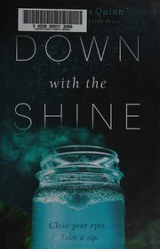 Cover of Down with the shine by Kate Karyus Quinn