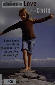 Cover of The best love of the child by Timothy P. Jackson