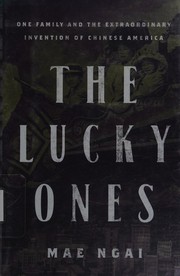 Front cover of The lucky ones by Mae M. Ngai