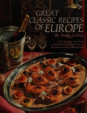 Front cover of Great classic recipes of Europe by Sandy Lesberg