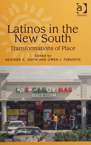 Front cover of Latinos in the new South by Heather A. Smith